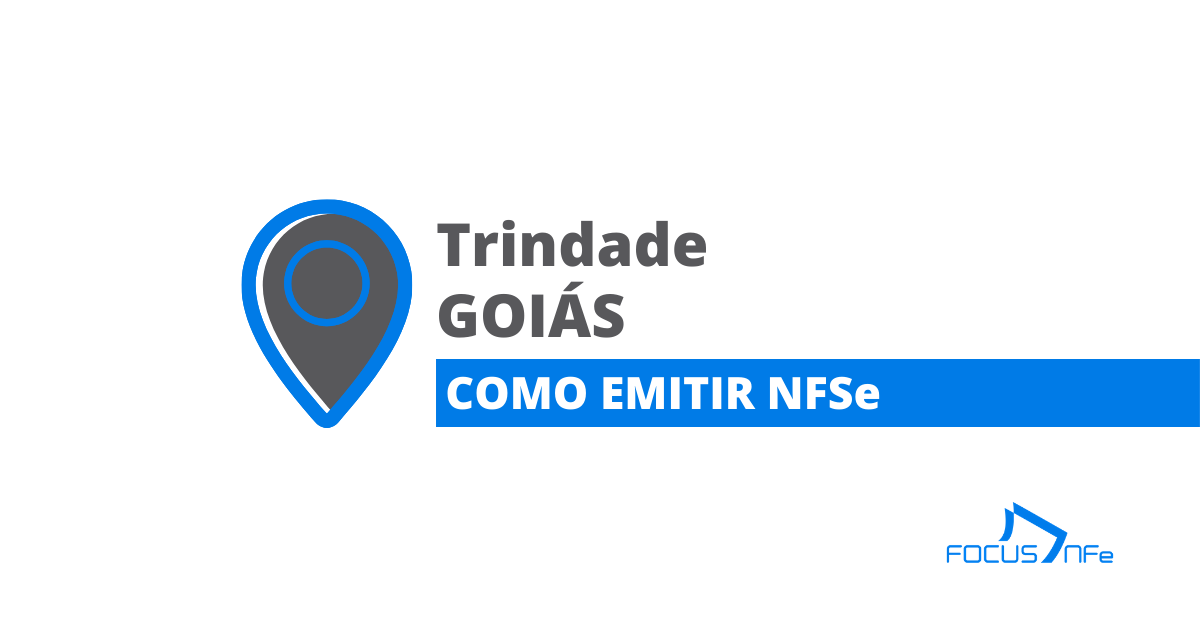 You are currently viewing Como emitir Nota Fiscal de Serviço (NFSe) em Trindade – GO – API Focus NFe