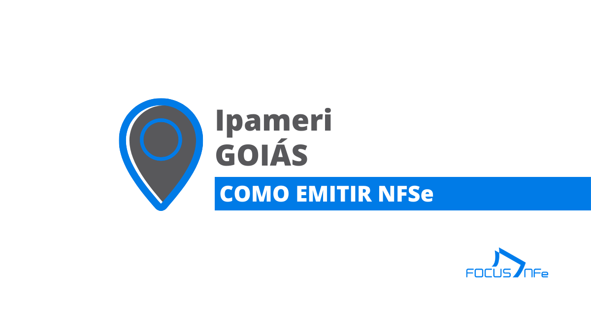 You are currently viewing Como emitir nota fiscal de serviço (NFSe) em Ipameri – GO