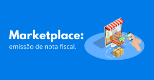Como emitir nota fiscal em Marketplace?