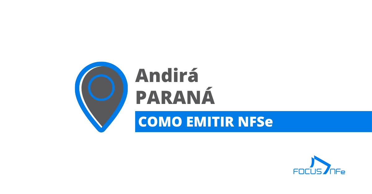 You are currently viewing Como emitir nota fiscal de serviço (NFSe) em Andirá – PR