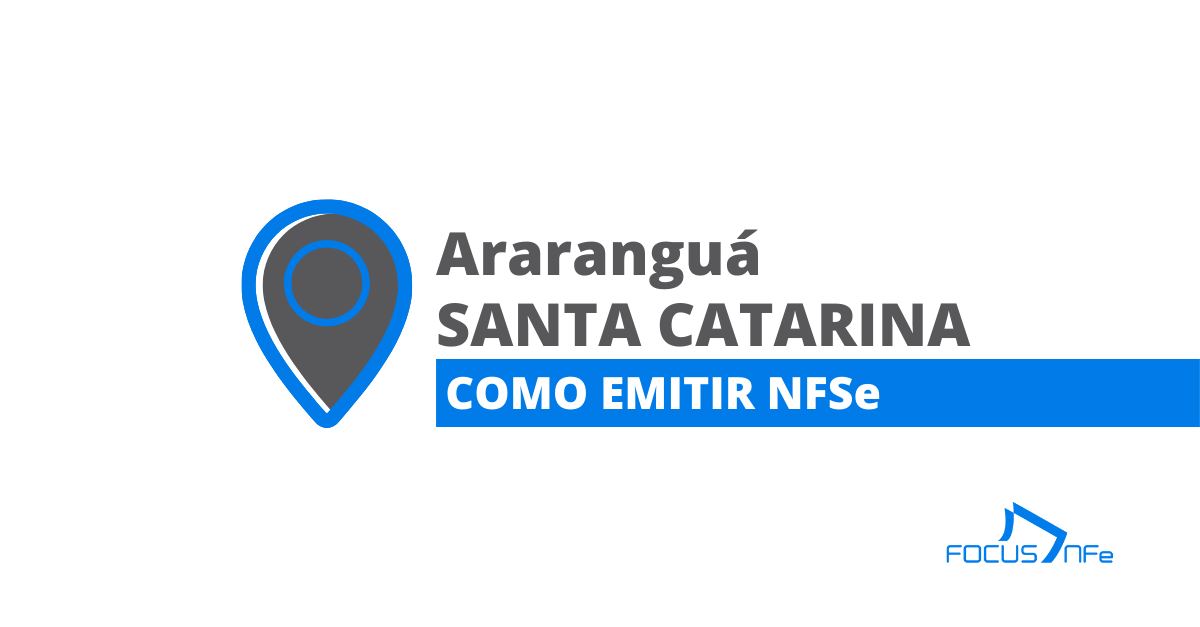 You are currently viewing Como emitir nota fiscal de serviço (NFSe) em Araranguá – SC