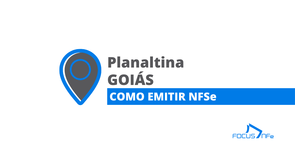You are currently viewing Como emitir nota fiscal de serviço (NFSe) em Planaltina – GO