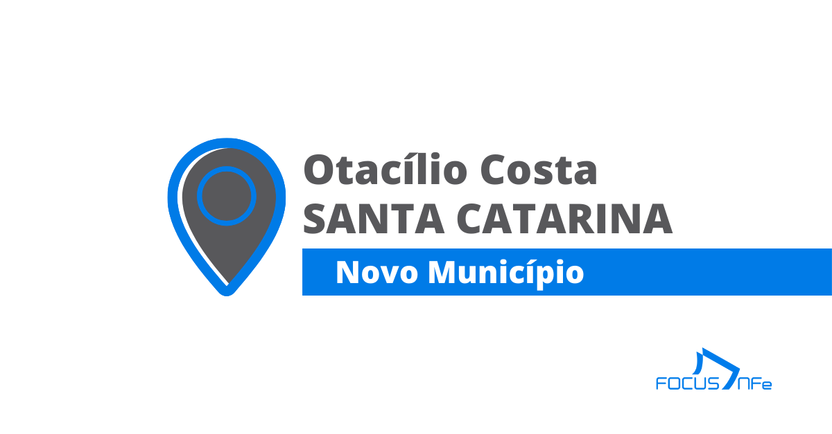 You are currently viewing Como emitir nota fiscal de serviço (NFSe) em Otacílio Costa – SC
